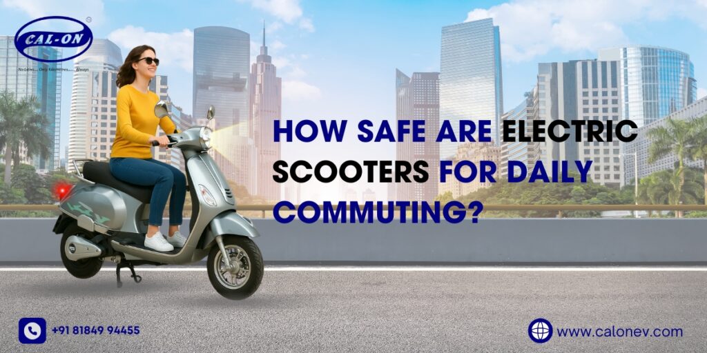 How Safe Are Electric Scooters for Daily Commuting - CAL-ON EV