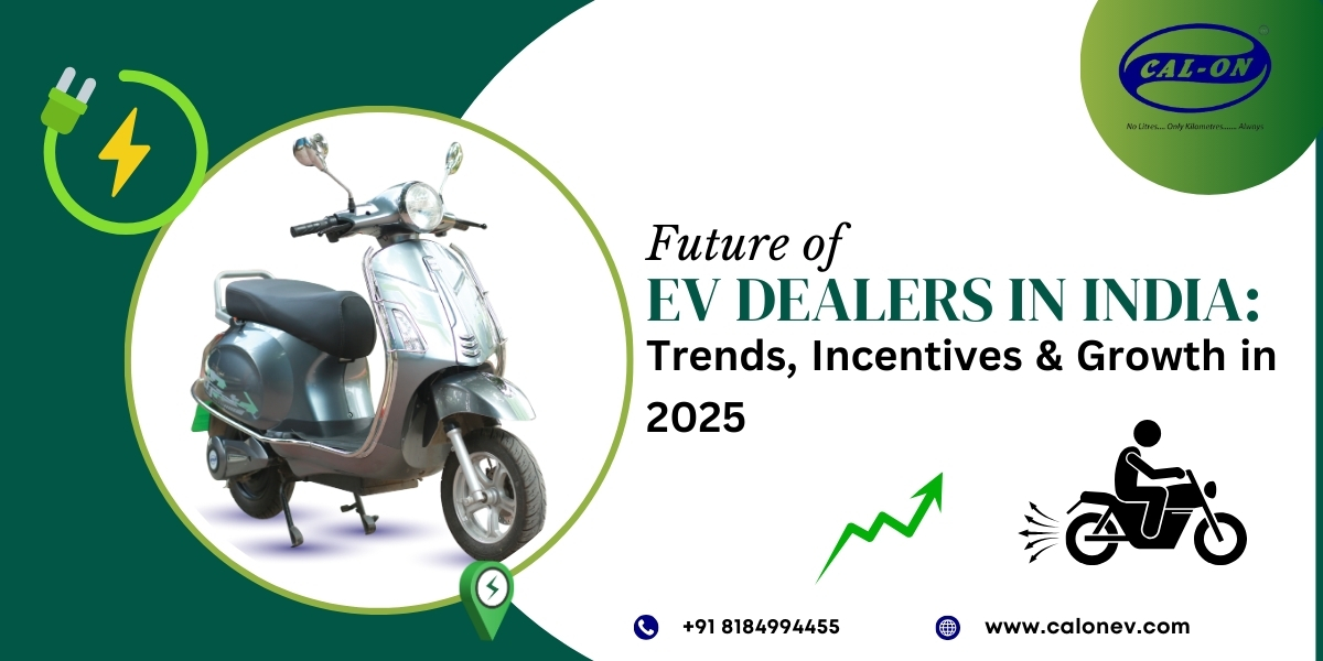 Future of EV Dealers in India: Trends, Incentives & Growth in 2025