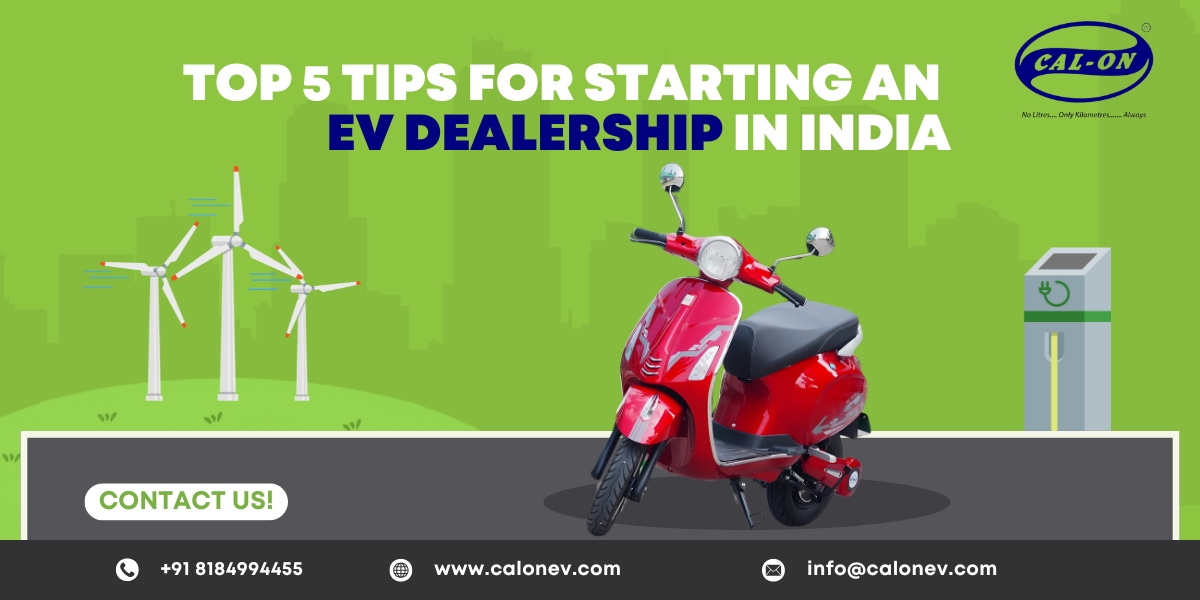 Top 5 Tips for Starting an EV Dealership in India
